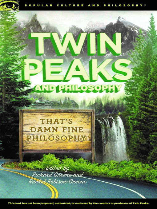 Title details for Twin Peaks and Philosophy by Richard Greene - Available
